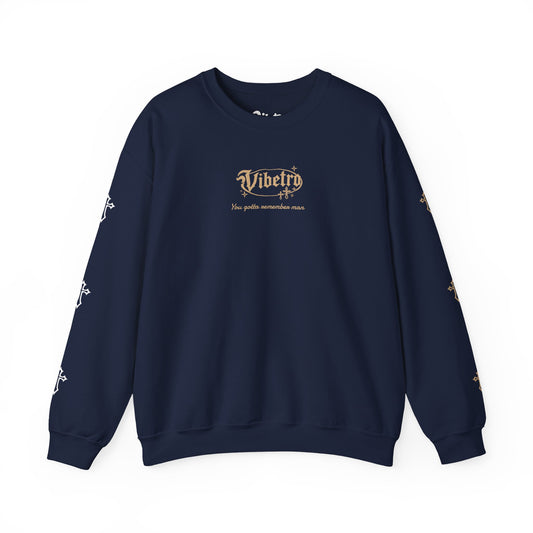YOU GOT TO REMEMBER MAN SWEATSHIRT - BLUE